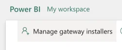 Power BI gateway admin button