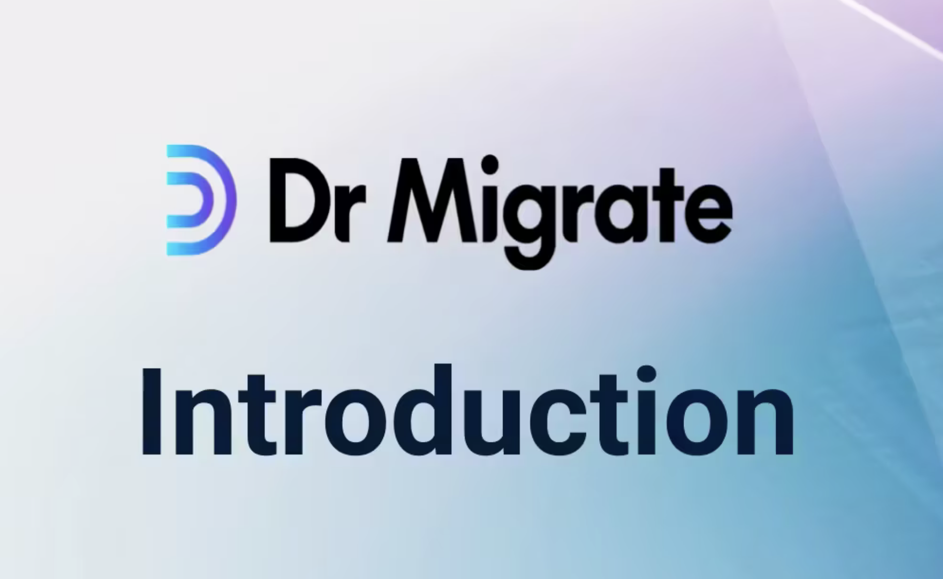 Introduction to Dr Migrate